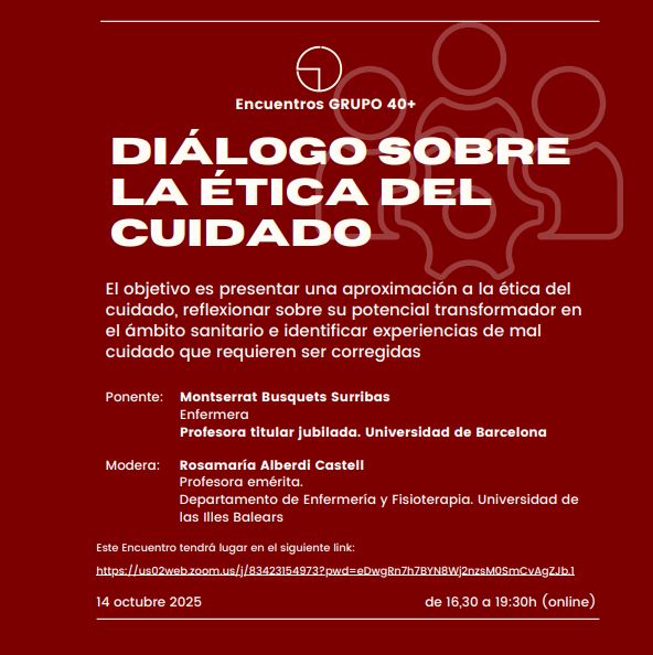 Encuentros Grupo 40+: Diálogo sobre la Ética del Cuidado (online)